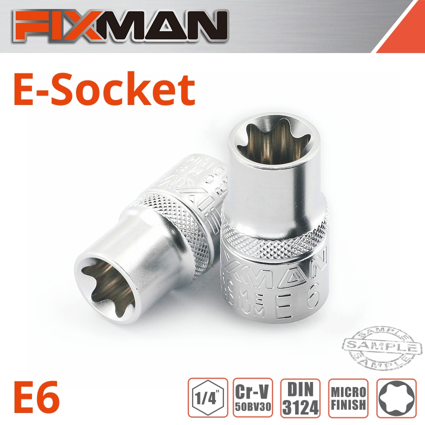 Fixman 1/4' Drive E-socket 6 Point E6